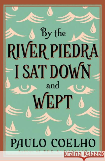 By the River Piedra I Sat Down and Wept Paulo Coelho 9780722535202 HarperCollins Publishers - książka