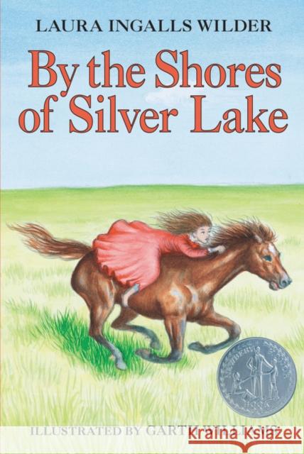 By the Shores of Silver Lake: A Newbery Honor Award Winner Laura Ingalls Wilder 9780060264161 HarperCollins - książka