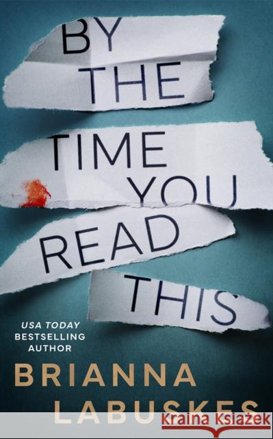 By the Time You Read This Brianna Labuskes 9781662527555 Thomas & Mercer - książka