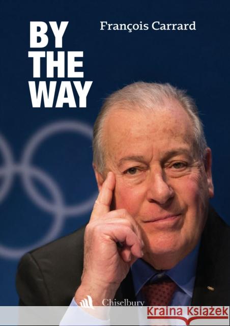 By The Way Francois Carrard 9781916556225 Chiselbury - książka