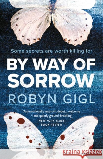 By Way of Sorrow Robyn Gigl 9780857308351 Oldcastle Books Ltd - książka