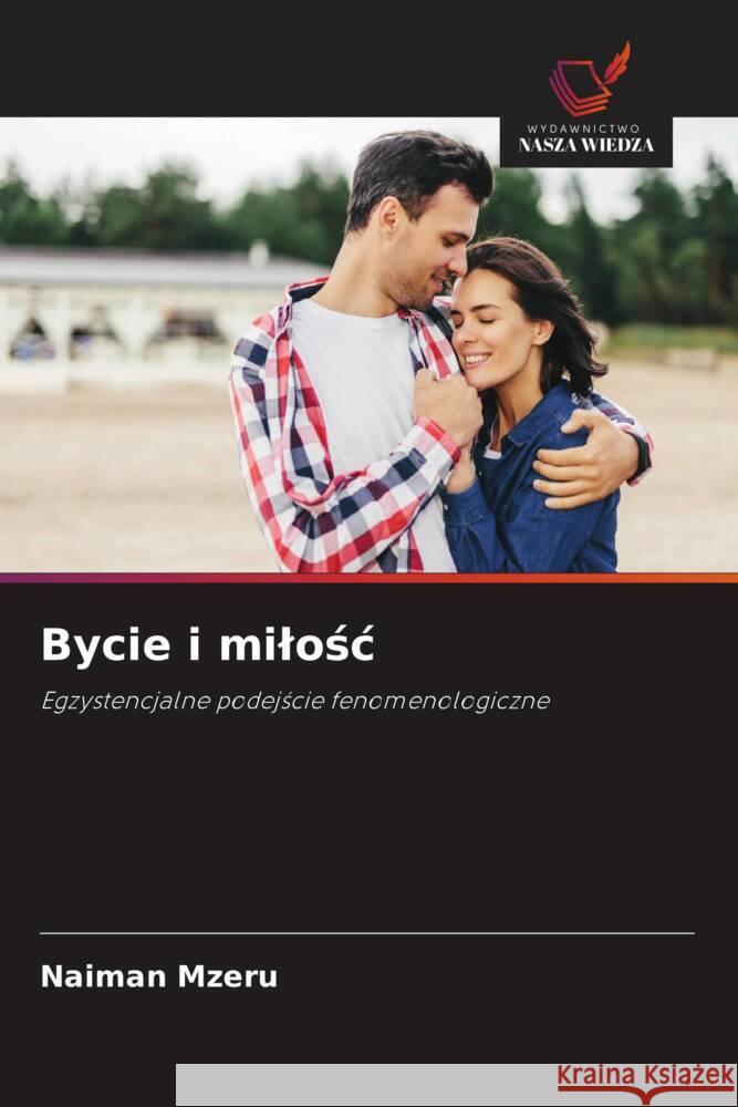 Bycie i milośc Naiman Mzeru 9786208535704 Wydawnictwo Nasza Wiedza - książka