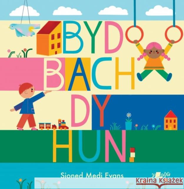 Byd Bach dy Hun Sioned Medi Evans 9781800992924 Y Lolfa - książka