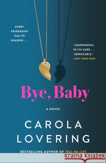 Bye, Baby Carola Lovering 9781250908117 St. Martin's Griffin - książka