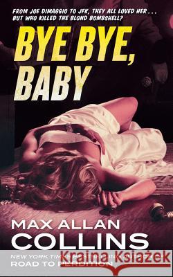 Bye Bye, Baby Max Allan Collins 9780765336682 Forge - książka