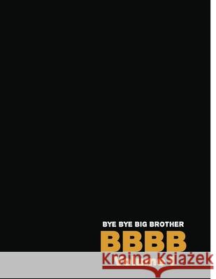 Bye Bye Big Brother: Volume II Grandpa, Dennis DeWitt 9798559837819 Independently Published - książka