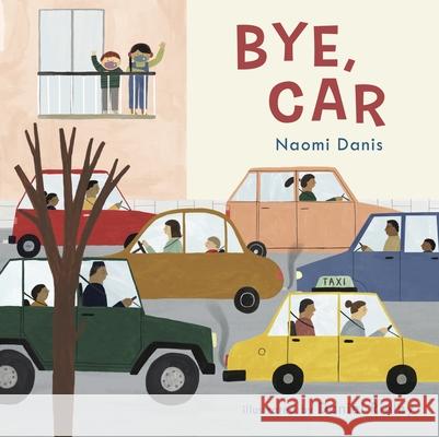 Bye, Car Danis, Naomi 9781786285676 Child's Play International - książka