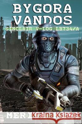 Bygora Vandos Sinclair V-Log LB734/A King, Merita M. 9780957052079 Merita King - książka