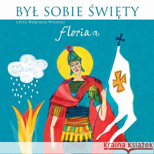 Był sobie święty Florian. Audiobook Wysocki Wojciech 9788376993485 MTJ - książka