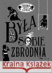 Była sobie zbrodnia. Zbrodnia niezbyt elegancka Robin Stevens 9788381415392 Dwukropek - książka