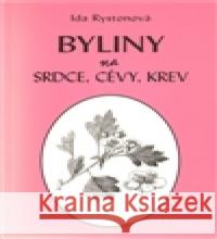 Byliny na srdce, cévy, krev Ida Rystonová 9788074390173 Vodnář - książka