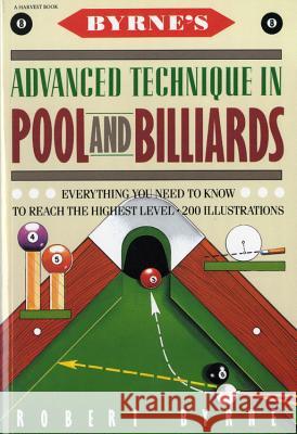 Byrne's Advanced Technique in Pool and Billiards Robert Byrne 9780156149716 Harvest Books - książka