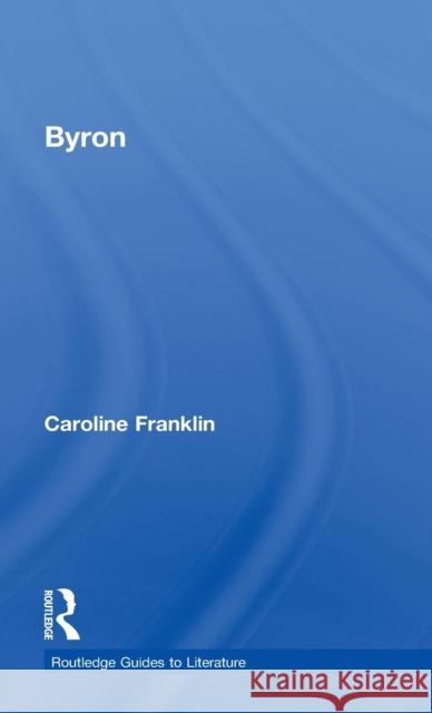Byron Carol Franklin 9780415268554 Routledge - książka