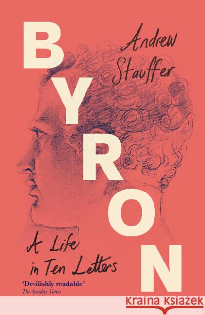 Byron: A Life in Ten Letters Andrew (University of Virginia) Stauffer 9781009599412 Cambridge University Press - książka
