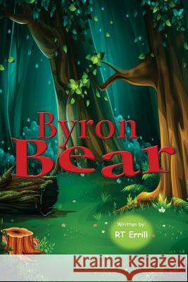 Byron Bear: The Alphabet Friends Rt Errill 9780998941066 Rt Books - książka