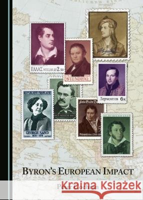 Byron's European Impact Peter Cochran 9781443875417 Cambridge Scholars Publishing - książka