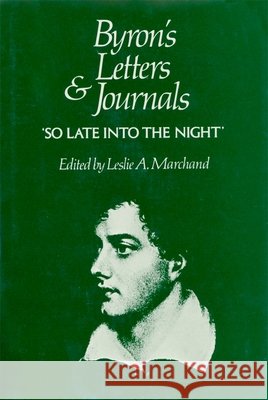 Byron's Letters and Journals Byron, George Gordon 9780674089457 Belknap Press - książka