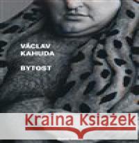 Bytost Václav Kahuda 9788072274000 Druhé město - książka