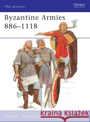 Byzantine Armies 886-1118 Heath, Ian 9780850453065 Osprey Publishing (UK) - książka