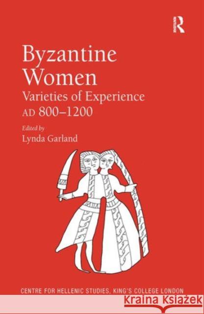 Byzantine Women : Varieties of Experience 800-1200  9780754657378 Ashgate Publishing Limited - książka