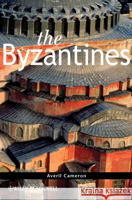 Byzantines Cameron, Averil 9781405198332 Wiley-Blackwell - książka