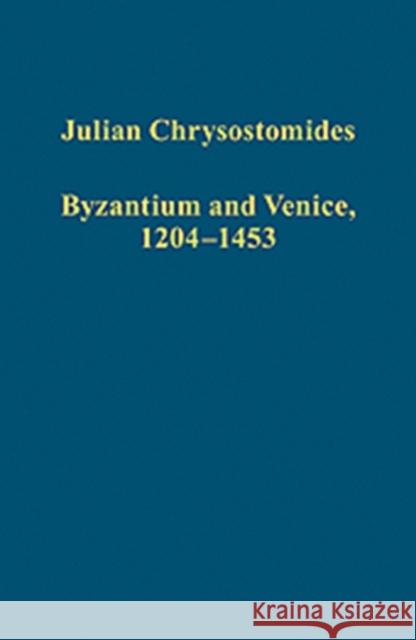 Byzantium and Venice, 1204-1453: Collected Studies Heslop, Michael 9781409423706 Ashgate Publishing Limited - książka