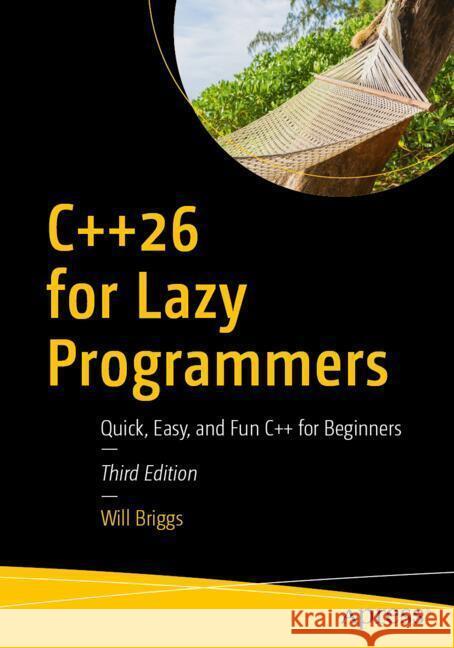C++26 for Lazy Programmers Briggs, Will 9798868818585 Apress - książka