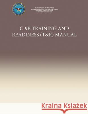 C-9B Training and Readiness (T&R) Manual Navy, Department Of the 9781491205846 Createspace - książka