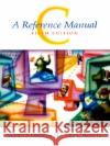 C: A Reference Manual Steele, Guy 9780130895929 Prentice Hall