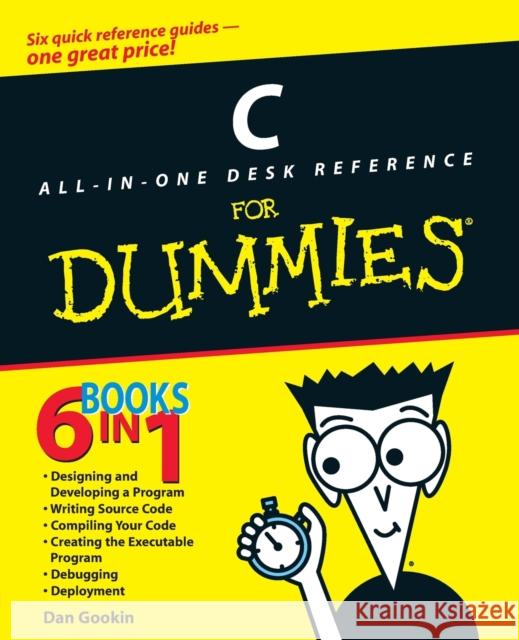 C All-In-One Desk Reference for Dummies Gookin, Dan 9780764570698 For Dummies - książka