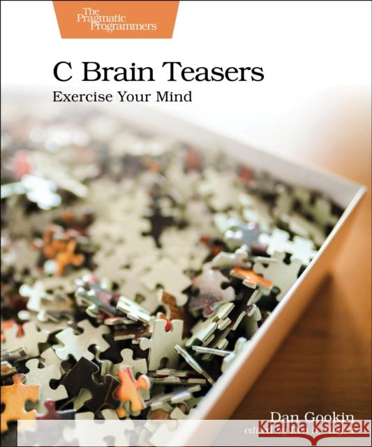 C Brain Teasers: Exercise Your Mind Dan Gookin 9798888650486  - książka