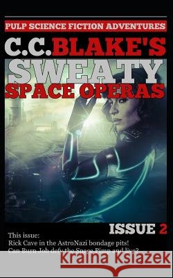 C. C. Blake's Sweaty Space Operas, Issue 2 C. C. Blake 9781718131774 Independently Published - książka