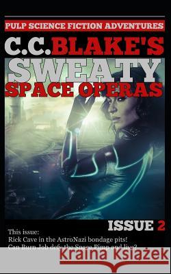 C. C. Blake's Sweaty Space Operas, Issue 2 C. C. Blake 9781718131774 Independently Published - książka