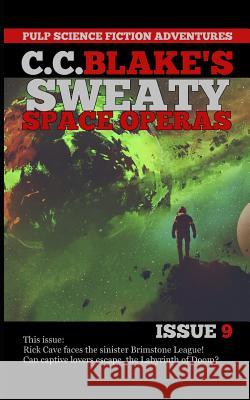 C. C. Blake's Sweaty Space Operas, Issue 9 C. C. Blake 9781797959788 Independently Published - książka