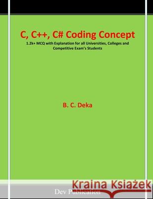 C, C++, C# Coding Concept B. C. Deka 9788198703958 Dev Publication - książka