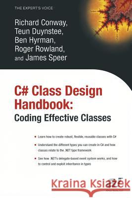 C# Class Design Handbook: Coding Effective Classes Conway, Richard 9781590592571 Apress - książka