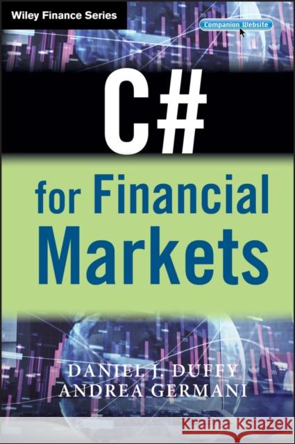 C# for Financial Markets Daniel J Duffy 9780470030080  - książka