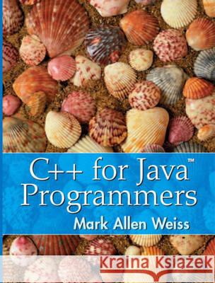 C++ for Java Programmers Mark Weiss 9780139194245 Pearson Education (US) - książka