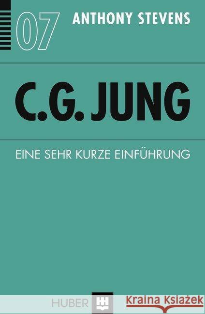 C. G. Jung : Eine sehr kurze Einführung Stevens, Anthony 9783456853260 Huber, Bern - książka