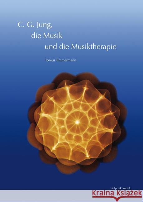 C. G. Jung, Die Musik Und Die Musiktherapie Timmermann, Tonius 9783954904570 Reichert - książka