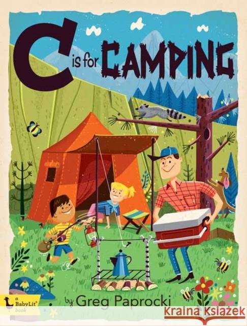 C Is for Camping Greg Paprocki 9781423653561 Gibbs Smith - książka