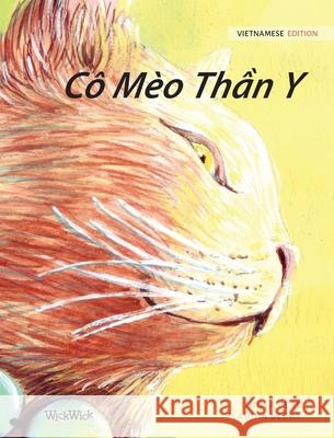 Cô Mèo Thần Y: Vietnamese Edition of The Healer Cat Pere, Tuula 9789523250383 Wickwick Ltd - książka