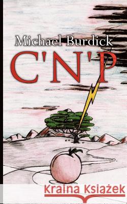 C 'n' P Michael Burdick 9781425916671 Authorhouse - książka