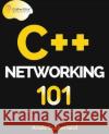 C++ Networking 101 Anais Sutherland   9788119177127 Gitforgits