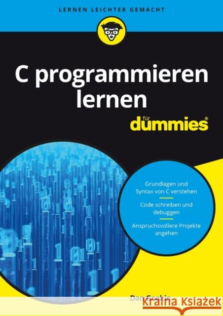 C programmieren lernen für Dummies Gookin, Dan 9783527713424 John Wiley & Sons - książka