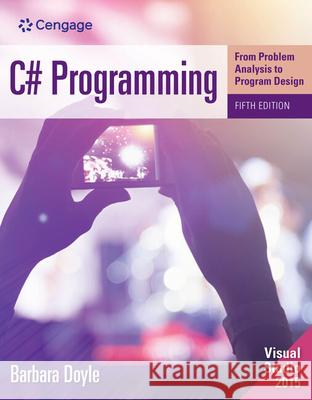 C# Programming: From Problem Analysis to Program Design Barbara Doyle 9781285856872 Cengage Learning - książka