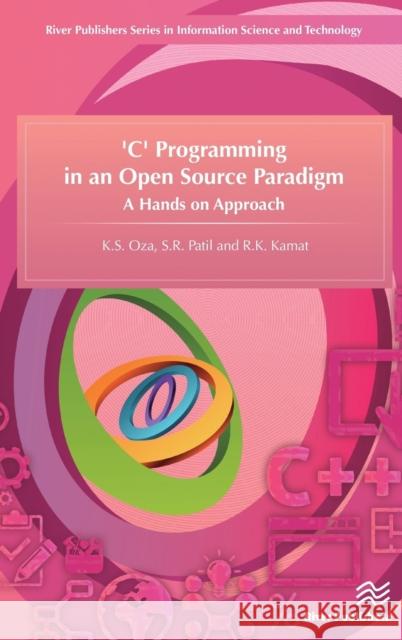 'C' Programming in an Open Source Paradigm Oza, K. S. 9788793237674 River Publishers - książka