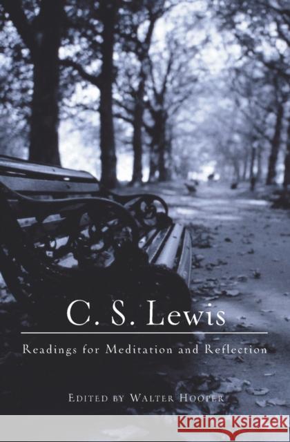 C. S. Lewis: Readings for Meditation and Reflection Lewis, C. S. 9780060652852 HarperOne - książka