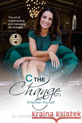 C the Change: Empower Yourself Catherine Va 9781949873436 Beyond Publishing - książka