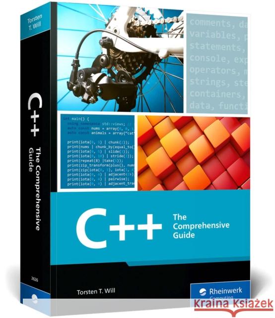 C++: The Comprehensive Guide Torsten T Will 9781493226269 Rheinwerk Computing - książka
